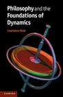 Philosophy and the Foundations of Dynamics Cover Image