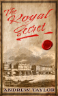 The Royal Secret By Andrew Taylor Cover Image