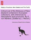 Critical List of the Mollusca of New Zealand Contained in European Collections, with References to Descriptions and Synonyms. by E. Von Martens. [Edit By Anonymous, Eduard Carl Von Martens Cover Image