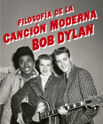 Filosofia de la Cancion Moderna By Bob Dylan Cover Image