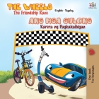 The Wheels The Friendship Race: English Tagalog Bilingual Book (English Tagalog Bilingual Collection) Cover Image