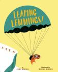 Leaping Lemmings! By John Briggs, Nicola Slater (Illustrator) Cover Image