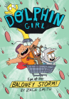 Dolphin Girl 2: Eye of the Baloney Storm By Zach Smith Cover Image