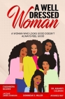 A Well Dressed Woman: A Woman Who Looks Good Doesn't Always Feel Good Cover Image