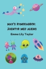 Max's Rymddagbok: Äventyr med Aliens: Barnens Rymd- och Science Fiction Berättelsebok By Emma Lily Taylor Cover Image
