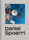 Daniel Spoerri By Daniel Spoerri (Artist), Ingried Brugger (Editor), Veronika Rudorfer (Editor) Cover Image