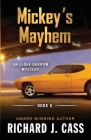 Mickey's Mayhem (Elder Darrow Mystery #6) By Richard Cass Cover Image