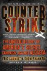Counterstrike: The Untold Story of America's Secret Campaign Against Al Qaeda Cover Image
