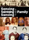 The Sensing, Saintsing, and Sansing Family By Pat K. Sensing (Compiled by) Cover Image