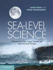 Sea-Level Science: Understanding Tides, Surges, Tsunamis and Mean Sea-Level Changes Cover Image