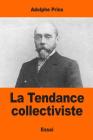 La Tendance collectiviste By Adolphe Prins Cover Image