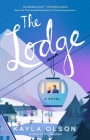 The Lodge: A Novel By Kayla Olson Cover Image