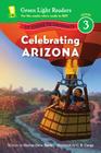 Celebrating Arizona: 50 States to Celebrate By Marion Dane Bauer, C.B. Canga (Illustrator) Cover Image