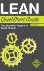 Lean QuickStart Guide: The Simplified Beginner's Guide to Lean By Benjamin Sweeney, Clydebank Business Cover Image