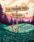Two Thousand Miles to Happy: Earl Shaffer and the First Thru Hike of the Appalachian Trail By Andrea Shapiro Cover Image