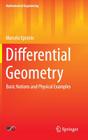 Differential Geometry: Basic Notions and Physical Examples (Mathematical Engineering) Cover Image
