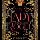 The Lady Rogue By Jenn Bennett, Jesse Vilinsky (Read by), Jonathan Todd Ross (Read by) Cover Image