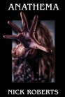 Anathema By Nick Roberts Cover Image