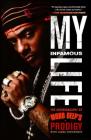 My Infamous Life: The Autobiography of Mobb Deep's Prodigy Cover Image