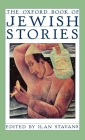 The Oxford Book of Jewish Stories Cover Image