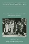 Nursing History Review, Volume 24: Official Journal of the American Association for the History of Nursing Cover Image