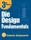 Die Design Fundamentals By Vukota Boljanovic Cover Image