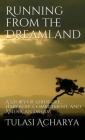 Running from the Dreamland: A Story of Struggle, Hardship, Commitment, and American Dream Cover Image
