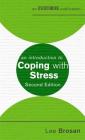An Introduction to Coping with Stress, 2nd Edition (An Introduction to Coping series) By Dr. Lee Brosan Cover Image