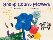 Sheep Count Flowers By Micaela Chirif, Amanda Mijangos (Illustrator) Cover Image