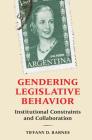 Gendering Legislative Behavior: Institutional Constraints and Collaboration Cover Image