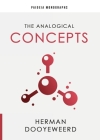 The Analogical Concepts By Herman Dooyeweerd, Steven R. Martins (Editor) Cover Image