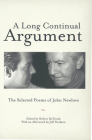 A Long Continual Argument: The Selected Poems of John Newlove By John Newlove, Robert McTavish (Editor), Derksen (Afterword by) Cover Image