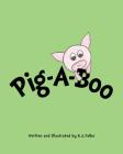 Pig-A-Boo By K. J. Falbo (Illustrator), K. J. Falbo Cover Image