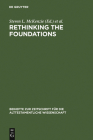 Rethinking the Foundations: Historiography in the Ancient World and in the Bible. Essays in Honour of John Van Seters By Steven L. McKenzie (Editor), Thomas Römer (Editor) Cover Image