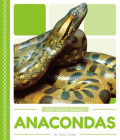Anacondas By Golriz Golkar Cover Image