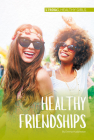 Healthy Friendships By Emma Huddleston Cover Image