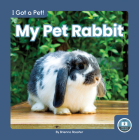 My Pet Rabbit By Brienna Rossiter Cover Image