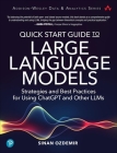 Quick Start Guide to Large Language Models: Strategies and Best Practices for Using ChatGPT and Other Llms (Addison-Wesley Data & Analytics) By Sinan Ozdemir Cover Image