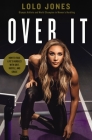 Over It: How to Face Life's Hurdles with Grit, Hustle, and Grace Cover Image