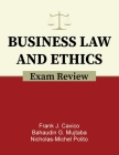 Business Law and Ethics Exam Review By Frank J. Cavico, Bahaudin G. Mujtaba, Nicholas-Michel Polito Cover Image