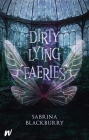 Dirty Lying Faeries (The Enchanted Fates Series #1) Cover Image