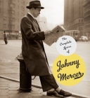 The Complete Lyrics of Johnny Mercer By Johnny Mercer, Robert Kimball, Barry Day, Miles Kreuger, Eric Davis Cover Image