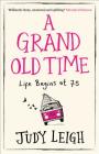 A Grand Old Time By Judy Leigh Cover Image