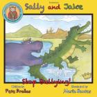 Sally and Jake - Let's Stop Bullying for Pete's Sake! Cover Image