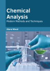 Chemical Analysis: Modern Methods and Techniques Cover Image