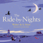 The Ride-By-Nights By Walter de la Mare Cover Image
