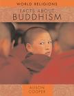 Facts about Buddhism (World Religions (Facts on File)) Cover Image