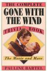 The Complete Gone with the Wind Trivia Book: The Movie and More By Pauline Bartel Cover Image