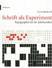 Schrift als Experiment: Typographie im 20. Jahrhundert By Lewis Blackwell Cover Image