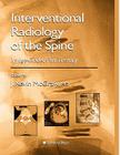 Interventional Radiology of the Spine: Image-Guided Pain Therapy By J. Kevin McGraw (Editor) Cover Image